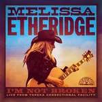 Melissa Etheridge - I'm Not Broken (2 LP)