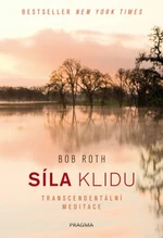 Síla klidu - Bob Roth, Kevin Carr O'Leary