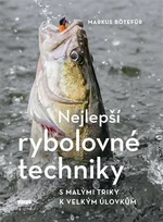 Nejlepší rybolovné techniky - Markus Bötefür