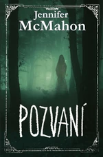 Pozvaní - Jennifer McMahon - e-kniha