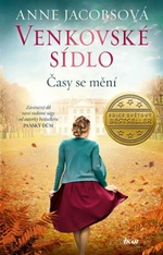 Venkovské sídlo 3: Časy se mění (Defekt) - Anne Jacobsová