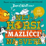 Nejhorší mazlíčci na světě - David Walliams - audiokniha