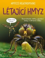 Hmyzí rekordmani Létající hmyz - Matt Turner