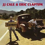 J. J. Cale & Eric Clapton – The Road To Escondido