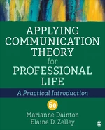 Applying Communication Theory for Professional Life