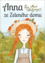 Anna ze Zeleného domu - Lucy Maud Montgomeryová