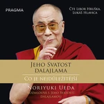 Jeho Svatost Dalajlama: Co je nejdůležitější - Jeho Svatost Dalajláma, Ueda Noriyuki - audiokniha