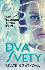 Dva svety - Beatrix Zaťková