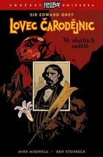 Lovec čarodějnic 1 - Ve službách andělů - Mike Mignola, Stenbeck Ben