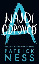 Najdi odpověď - Patrick Ness