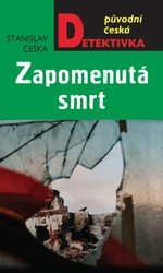 Zapomenutá smrt - Stanislav Češka