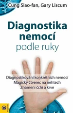 Čínská diagnostika nemocí podle rukou - Gary Liscum, Gung Siao-fan