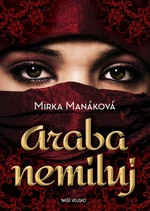 Araba nemiluj - Mirka Manáková