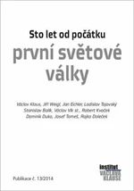 Sto let od počátku první světové války - Václav Klaus, Jan Eichler, Jiří Weigl