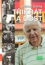 Třikrát a dost - Otakar Černý