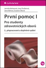 První pomoc I. - Jarmila Kelnarová, Zuzana Číková, Jana Toufarová, Jana Váňová