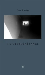 I v obezdění šance - Petr Burian