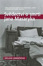 Svědectví o smrti Jana Masaryka - Václava Jandečková