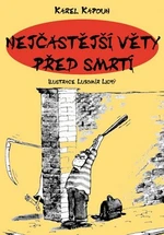 Nejčastější věty před smrtí - Petr Kapoun