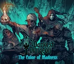 Darkest Dungeon - The Color Of Madness DLC EU Steam CD Key