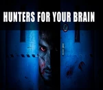 HUNTERS FOR YOUR BRAIN Steam CD Key