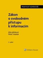 Zákon o svobodném přístupu k informacím - Miloš Tuháček, Jitka Jelínková