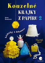 Kniha: Kouzelné krajky z papíru 2 od Šmalcová Anna