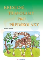 E-kniha: Kreslené hlavolamy pro předškoláky od Kubišová Miroslava