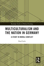 Multiculturalism and the Nation in Germany