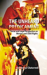 The Unheard Predicament Social And Legal Perspective On Women And Child Rights