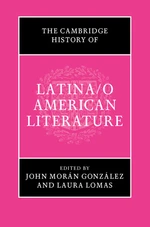 The Cambridge History of Latina/o American Literature