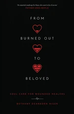 From Burned Out to Beloved