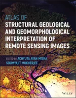 Atlas of Structural Geological and Geomorphological Interpretation of Remote Sensing Images