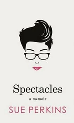 Spectacles - Sue Perkins