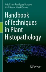 Handbook of Techniques in Plant Histopathology