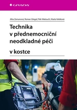 Technika v přednemocniční neodkladné péči v kostce, Zemanová Jitka