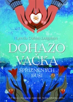 Kniha: Dohazovačka spřízněných duší od Loigman Cohen Lynda