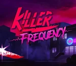 Killer Frequency EU Steam CD Key