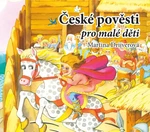 České pověsti pro malé děti - Martina Drijverová - audiokniha