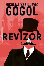 Revizor - Nikolaj Vasiljevič Gogol