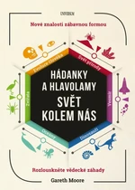 Hádanky a hlavolamy Svět kolem nás - Gareth Moore