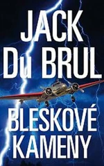 Bleskové kameny (Defekt) - Jack Du Brul