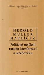 Dějiny politického myšlení II/1 - Ivan Müller, Aleš Havlíček, Ivan Havlíček