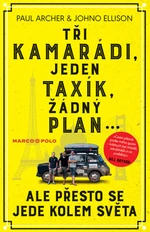 Tři kamarádi, jeden taxík, žádný plán... - Paul Archer, Johno Ellison