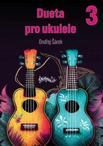 Dueta pro ukulele 3 - Ondřej Šárek