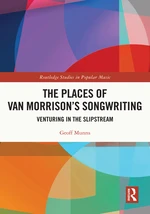 The Places of Van Morrisonâs Songwriting