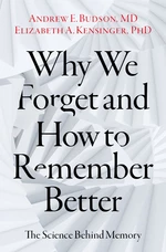 Why We Forget and How To Remember Better