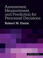 Assessment, Measurement, and Prediction for Personnel Decisions