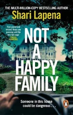 Not a Happy Family - Shari Lapena