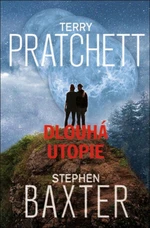 Dlouhá Utopie - Stephen Baxter, Terry Pratchett